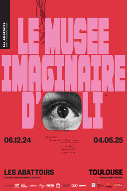 affiche de l'exposition le musée imaginaire d'oli aux abattoirs de toulouse